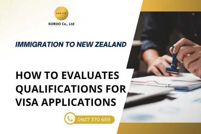 How New Zealand Evaluates Foreign Qualifications for Visa Applications