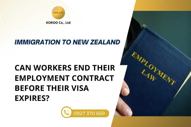 Workers End Their Employment Contract Before Their Visa Expires?