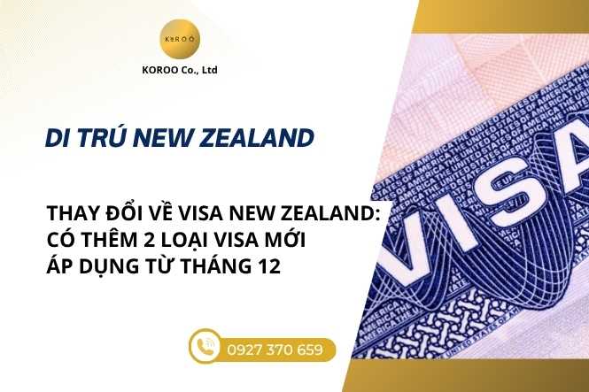 2 Loại visa New zealand mới được thông qua