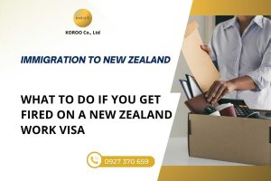 What to Do When You Get Fired While on a New Zealand Work Visa