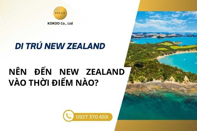 Thời điểm lý tưởng đến new Zealand