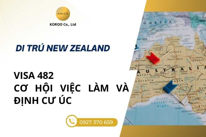 Visa 482 - Việc làm và Định cư Úc