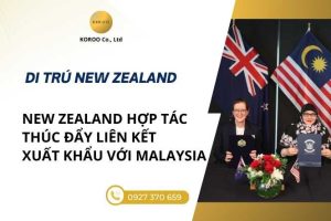 Thỏa thuận hải quan mới giữa New Zealand và Malaysia