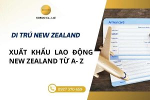 Xuất khẩu lao động New Zealand từ A-Z