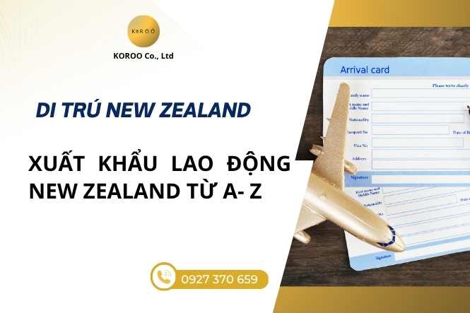 Xuất khẩu lao động New Zealand từ A-Z