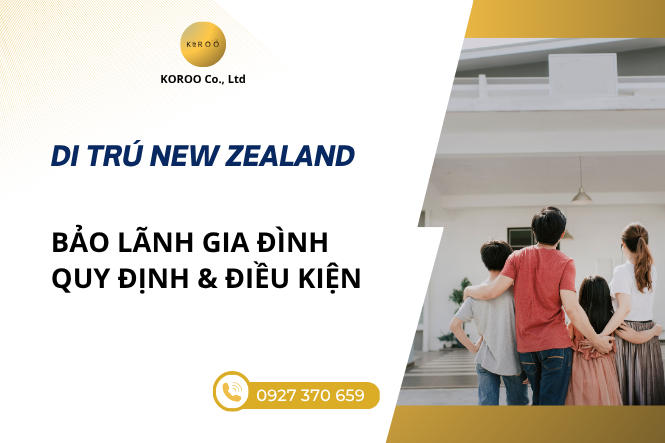 Bảo lãnh gia đình sang New Zealand